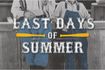 Last Days of Summer