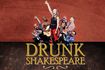 Drunk Shakespeare