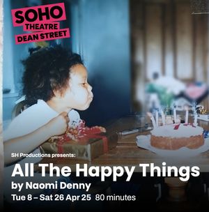 All The Happy Things West End