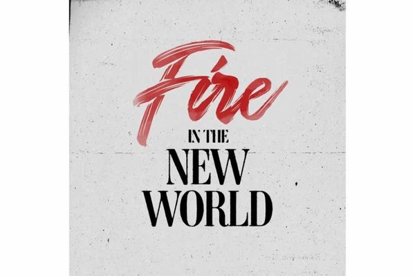 Fire in the New World Show Information