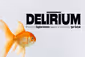 Delirium Show Information