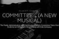 Committee... (A New Musical)