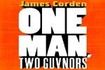 One Man, Two Guvnors