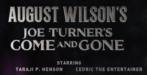 Joe Turner's Come and Gone Show Information