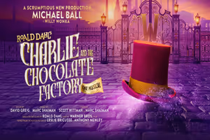 CHARLIE AND THE CHOCOLATE FACTORY West End