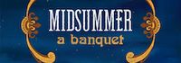 Midsummer: A Banquet