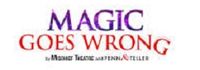 Magic Goes Wrong