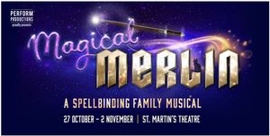 Magical Merlin West End