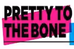 Pretty to the Bone