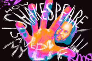 How Shakespeare Saved My Life Off-Broadway