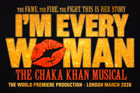 I'm Every Woman - The Chaka Khan Musical