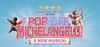 Pop Off, Michelangelo! Show Information