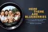 Here There Are Blueberries Show Information