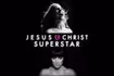 Jesus Christ Superstar