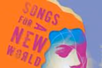 Songs for a New World
