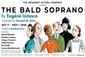The Bald Soprano Show Information
