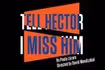 Tell Hector I Miss Him