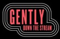 Gently Down the Stream