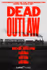 Dead Outlaw