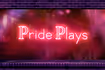 Pride Plays