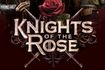 Knights of the Rose