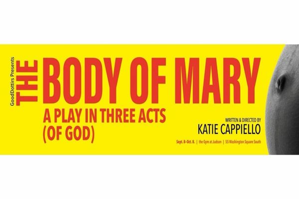 The Body of Mary: A Play in Three Acts (of God)