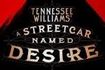 A Streetcar Named Desire