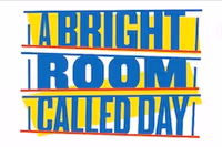 A Bright Room Called Day