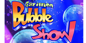 Gazillion Bubble Show Off-Broadway