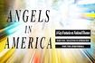 Angels in America: A Gay Fantasia on National Themes, Part One: Millennium Approaches and Part Two: Perestroika