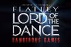 Lord of the Dance: Dangerous Games