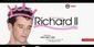 Richard II Show Information