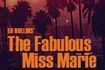 The Fabulous Miss Marie