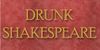 Drunk Shakespeare Off-Broadway