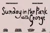 Sunday in the Park with George Show Information
