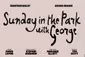 Sunday in the Park with George Show Information