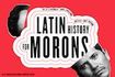 Latin History for Morons