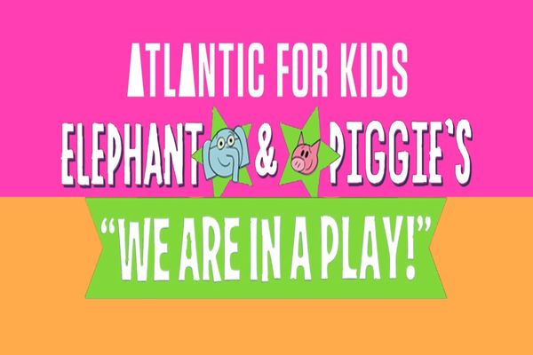 Elephant & Piggie’s “We Are in a Play!” Show Information