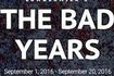 The Bad Years
