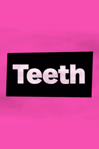 Teeth