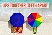 Lips Together, Teeth Apart