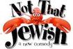 Not That Jewish