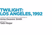 Twilight: Los Angeles, 1992