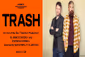 Trash Show Information