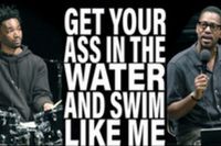 Get Your Ass In the Water and Swim Like Me