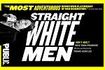 Straight White Men