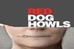 Red Dog Howls