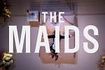 The Maids