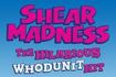 Shear Madness