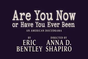 Are You Now or Have You Ever Been Off-Broadway